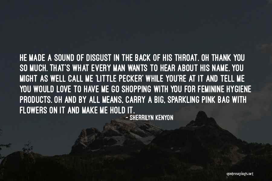 Funny Throat Quotes By Sherrilyn Kenyon