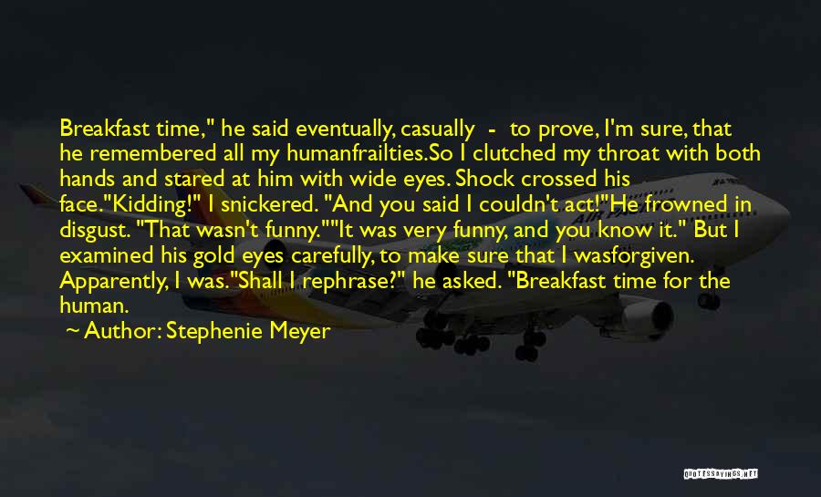 Funny Throat Quotes By Stephenie Meyer