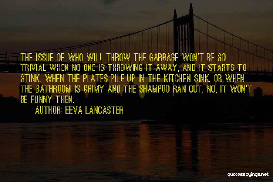 Funny Throwing Quotes By Eeva Lancaster