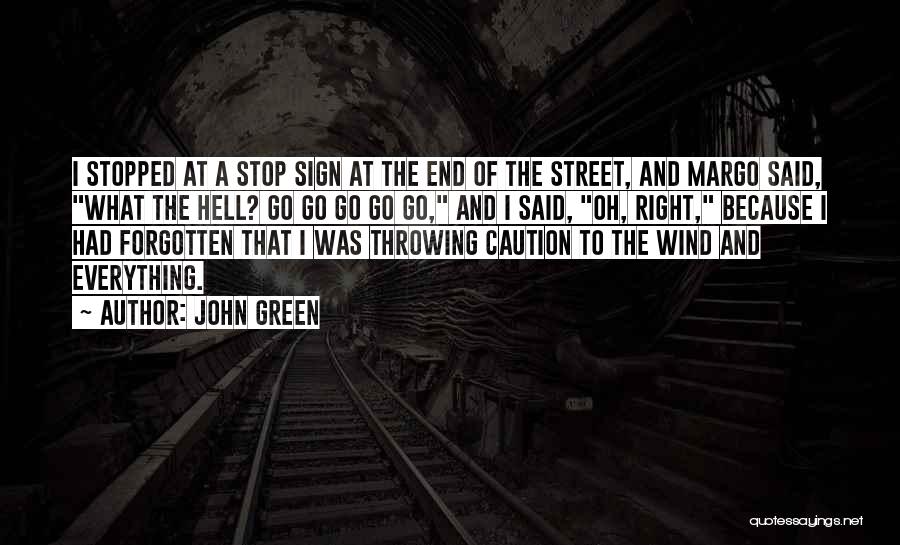 Funny Throwing Quotes By John Green