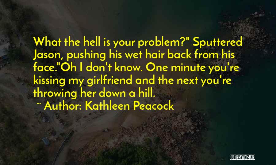 Funny Throwing Quotes By Kathleen Peacock