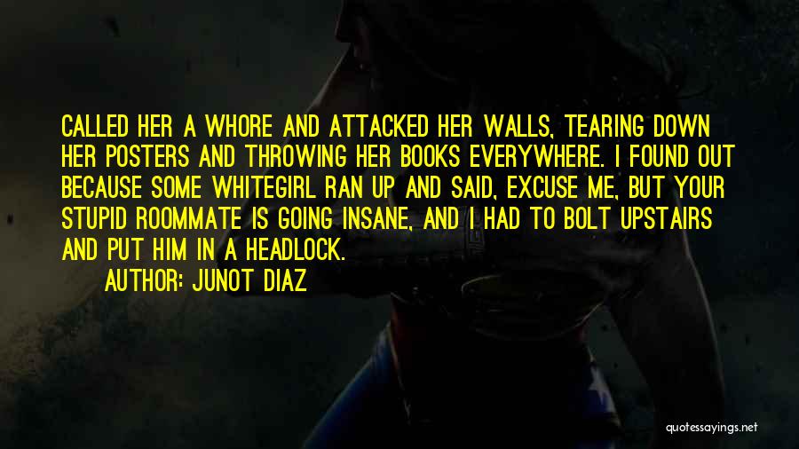 Funny Throwing Up Quotes By Junot Diaz