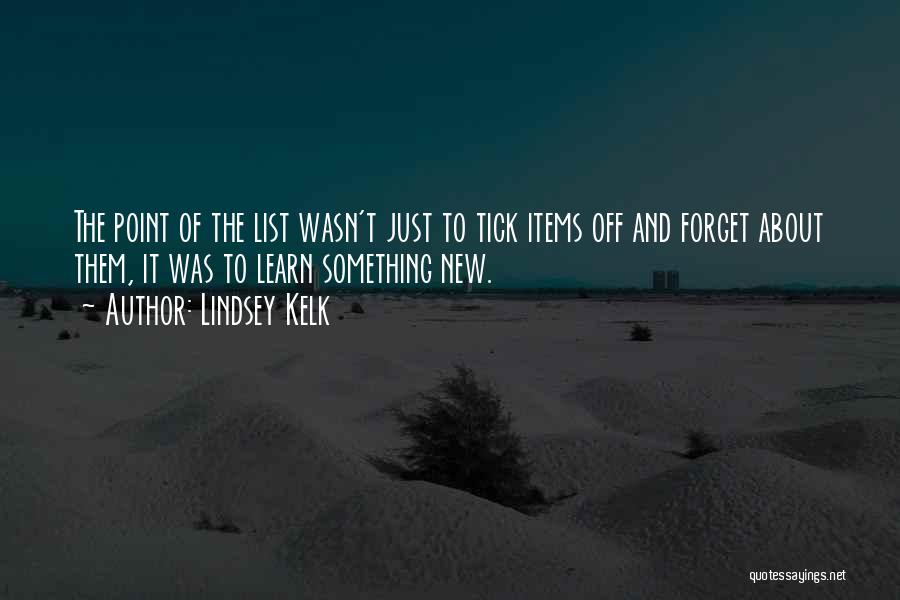 Funny Tick Quotes By Lindsey Kelk