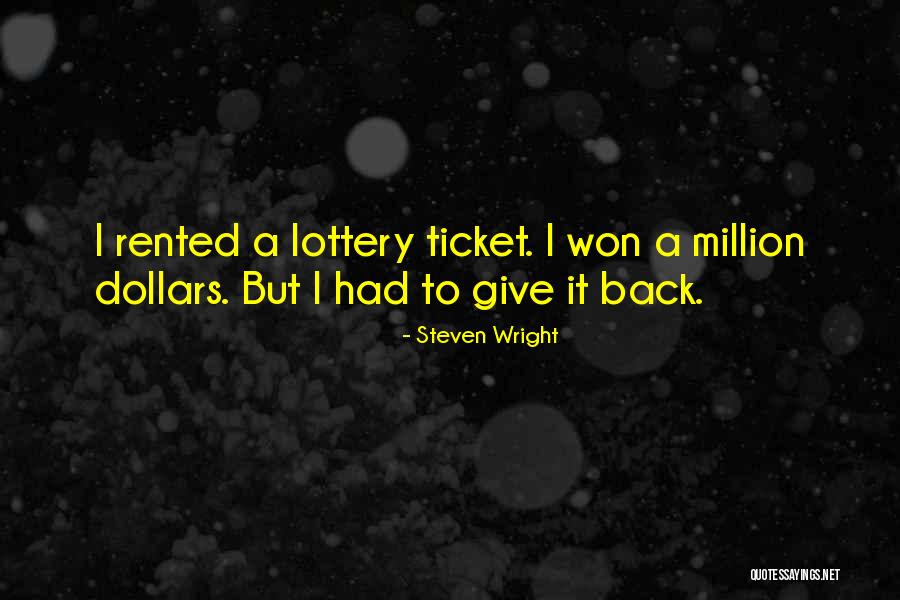 Funny Ticket Quotes By Steven Wright Funny Ticket Quotes By Steven Wright