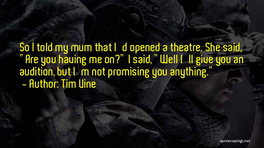 Funny Tim Vine Quotes By Tim Vine