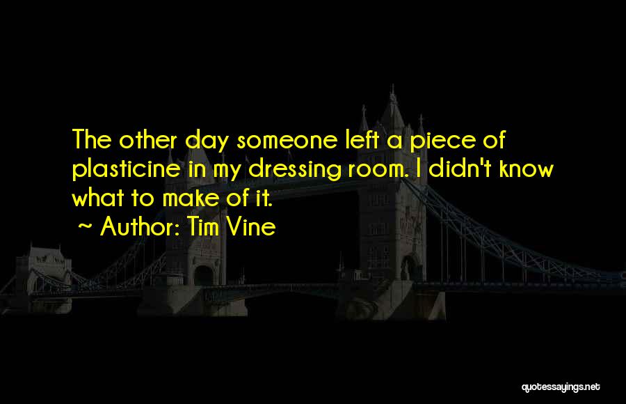 Funny Tim Vine Quotes By Tim Vine