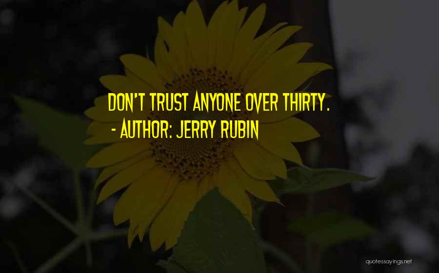 Funny Timothy Treadwell Quotes By Jerry Rubin