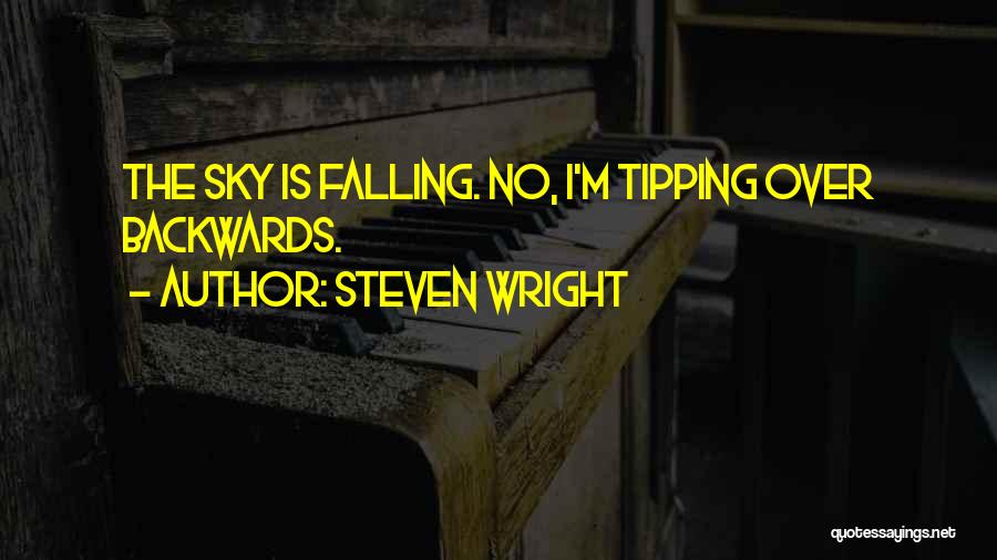 Funny Tipping Quotes By Steven Wright