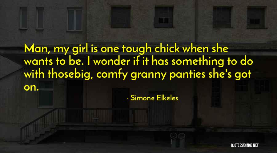 Funny Tough Girl Quotes By Simone Elkeles