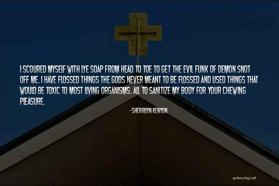 Funny Toxic Quotes By Sherrilyn Kenyon Funny Toxic Quotes By Sherrilyn Kenyon