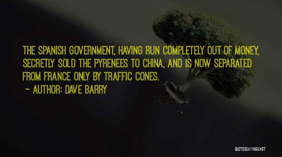 Funny Traffic Cop Quotes By Dave Barry