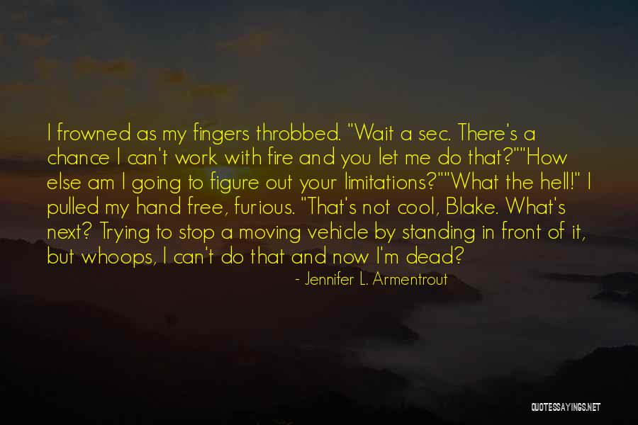 Funny Training Quotes By Jennifer L. Armentrout Funny Training Quotes By Jennifer L. Armentrout