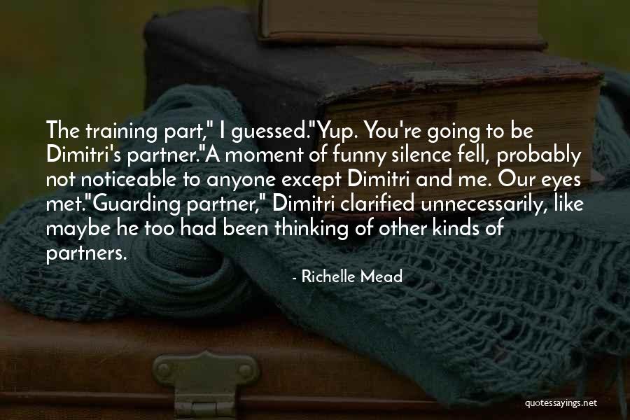 Funny Training Quotes By Richelle Mead