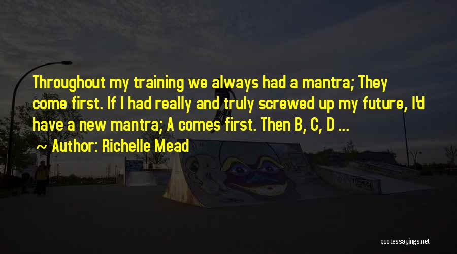 Funny Training Quotes By Richelle Mead