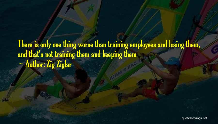 Funny Training Quotes By Zig Ziglar