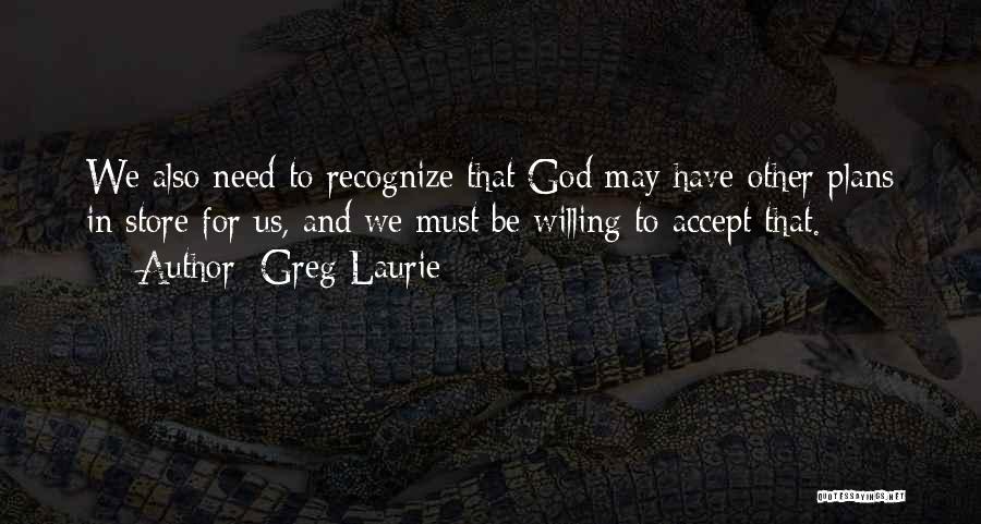 Funny Travel Goodbye Quotes By Greg Laurie