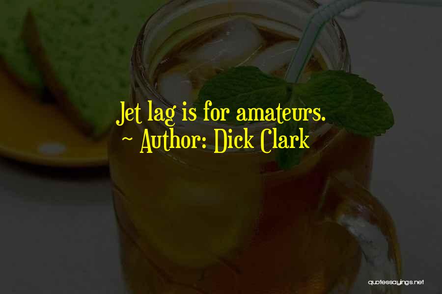 Funny Travel Quotes By Dick Clark