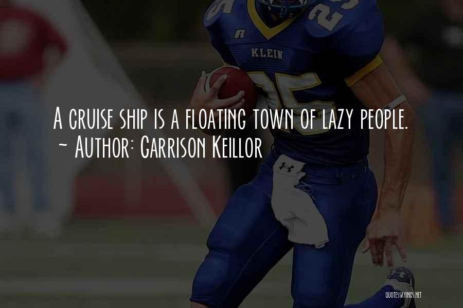 Funny Travel Quotes By Garrison Keillor