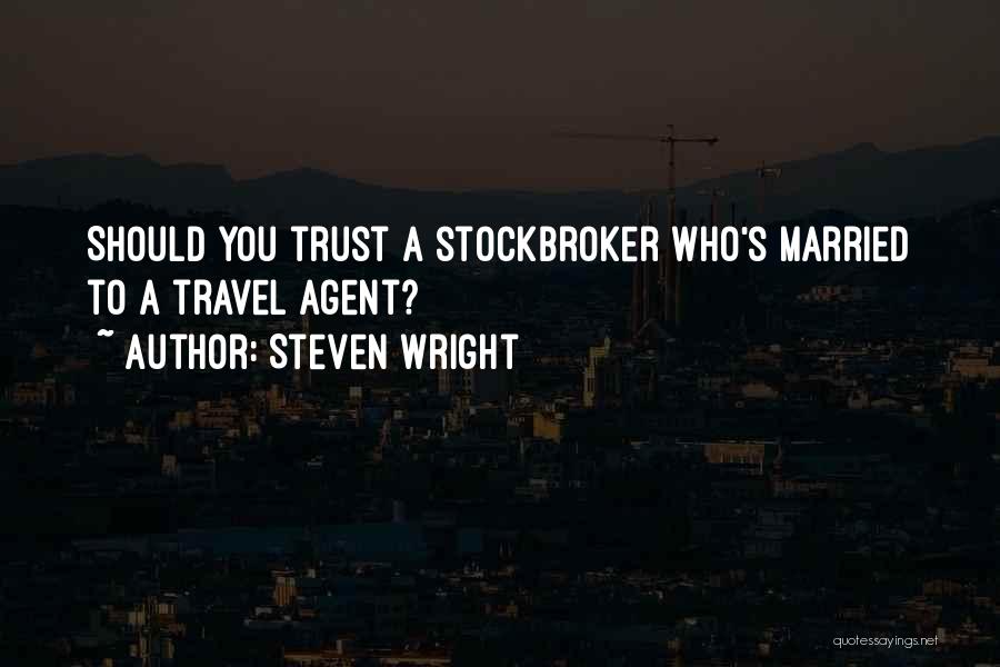 Funny Travel Quotes By Steven Wright