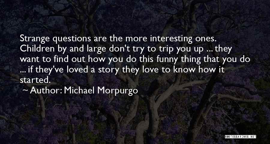 Funny Trip Quotes By Michael Morpurgo