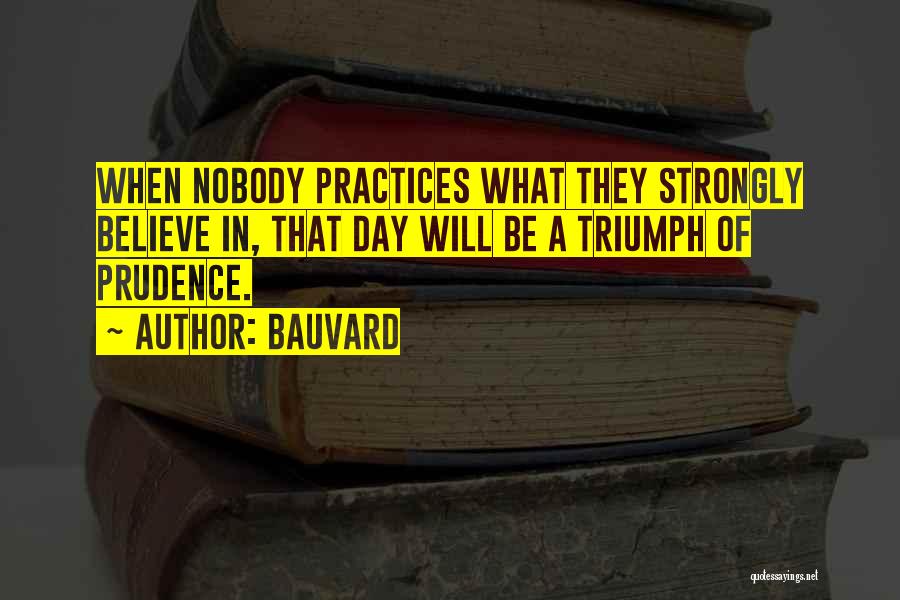 Funny Triumph Quotes By Bauvard
