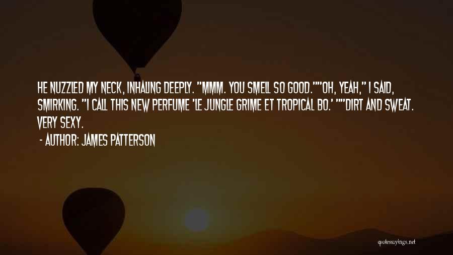 Funny Tropical Quotes By James Patterson