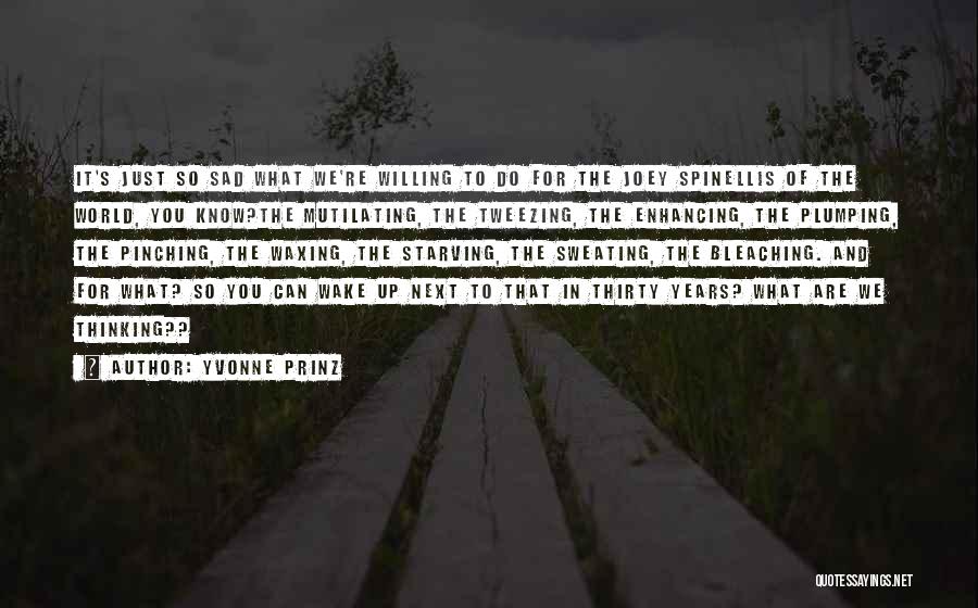 Funny True Quotes By Yvonne Prinz