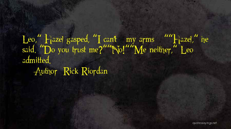 Funny Trust Me Quotes By Rick Riordan