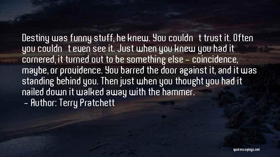 Funny Trust No One Quotes By Terry Pratchett