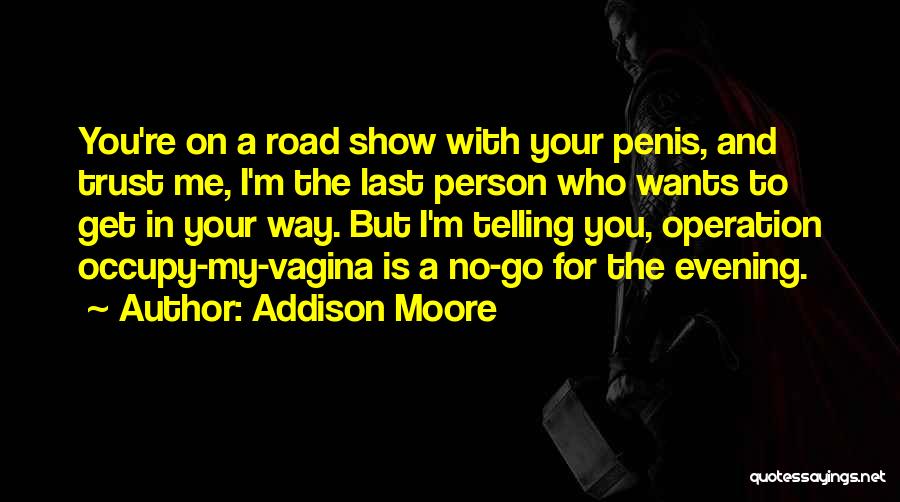 Funny Trust Quotes By Addison Moore