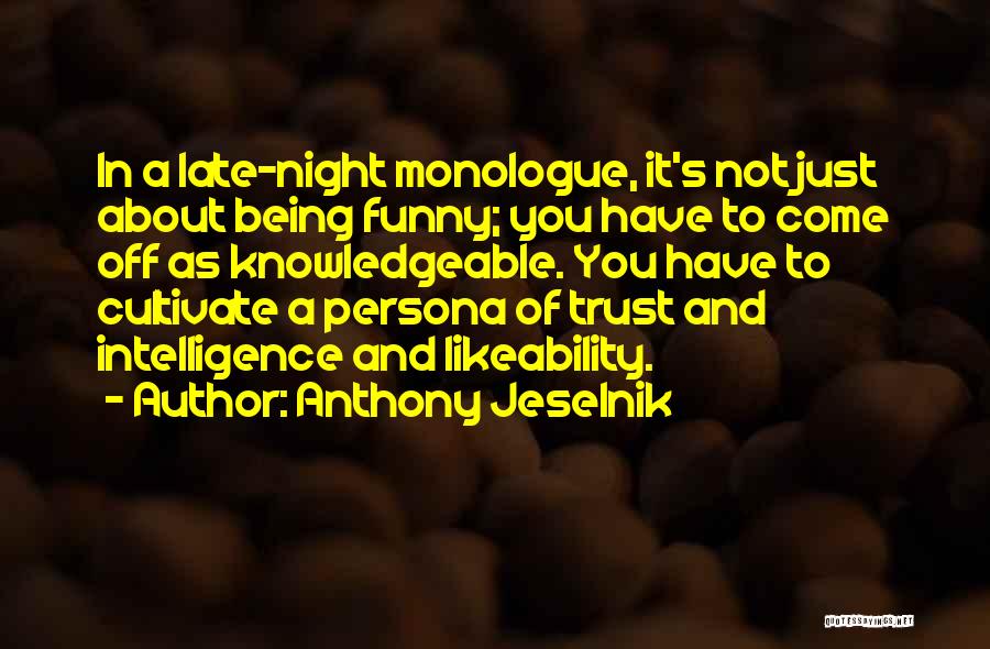 Funny Trust Quotes By Anthony Jeselnik