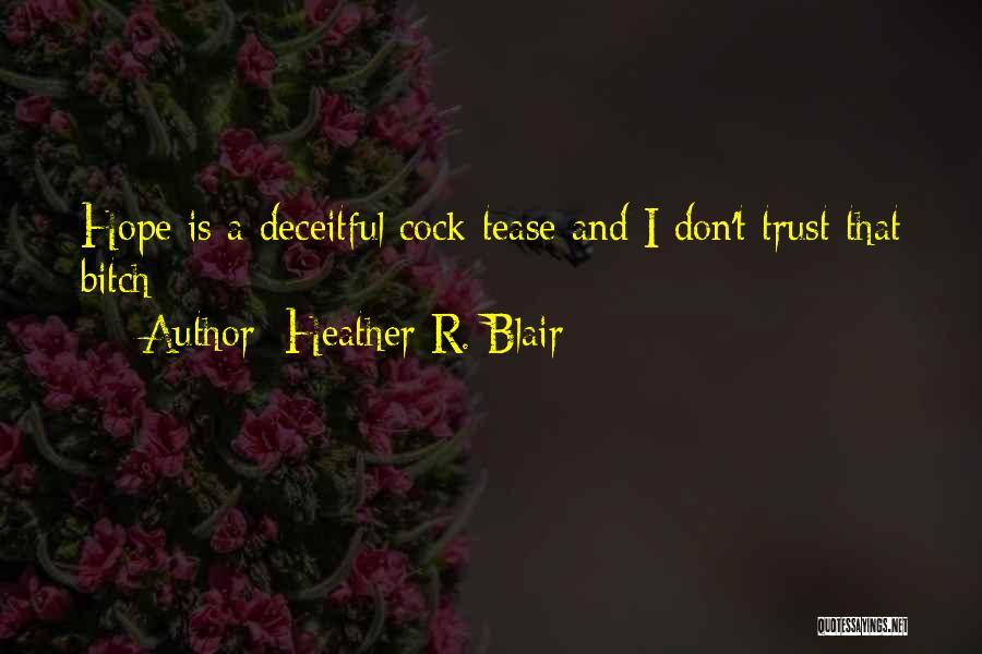 Funny Trust Quotes By Heather R. Blair