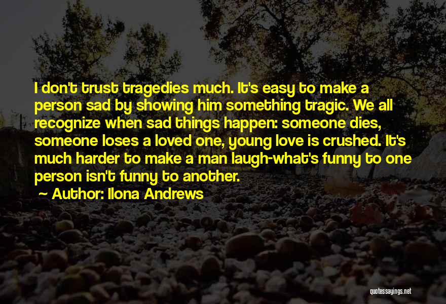 Funny Trust Quotes By Ilona Andrews