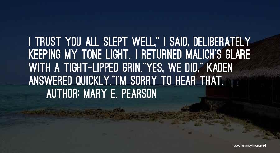 Funny Trust Quotes By Mary E. Pearson