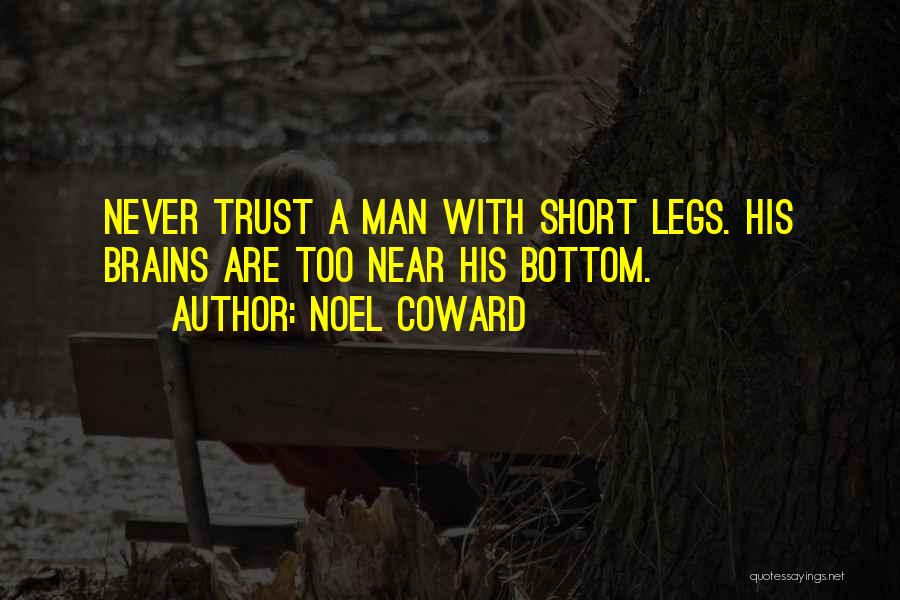 Funny Trust Quotes By Noel Coward