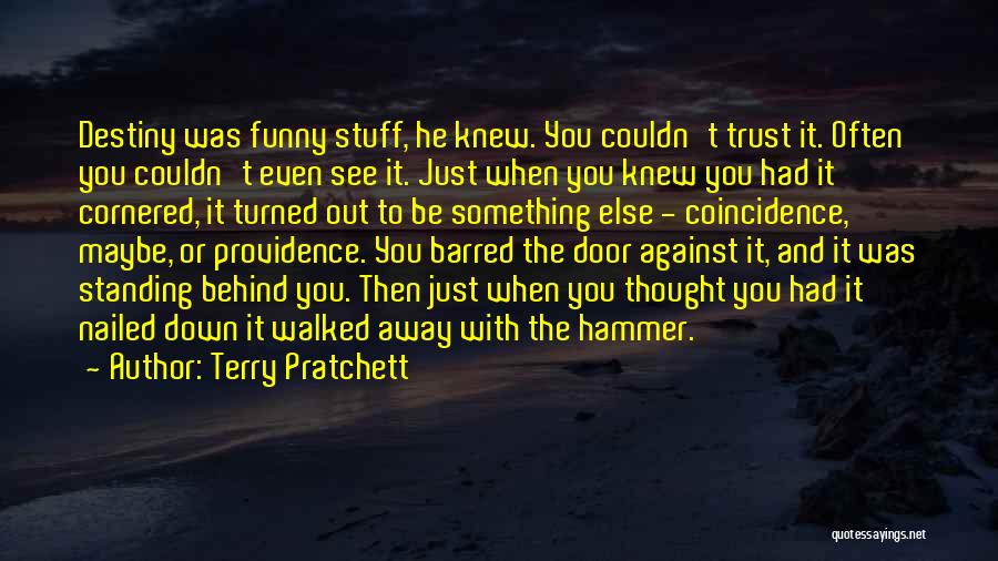 Funny Trust Quotes By Terry Pratchett