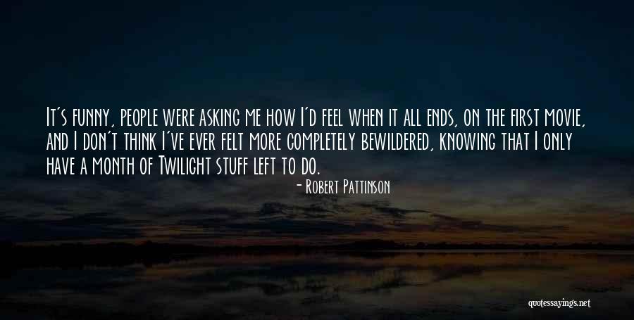 Funny Twilight Quotes By Robert Pattinson Funny Twilight Quotes By Robert Pattinson