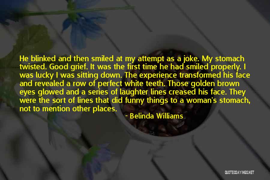 Funny Twisted Quotes By Belinda Williams