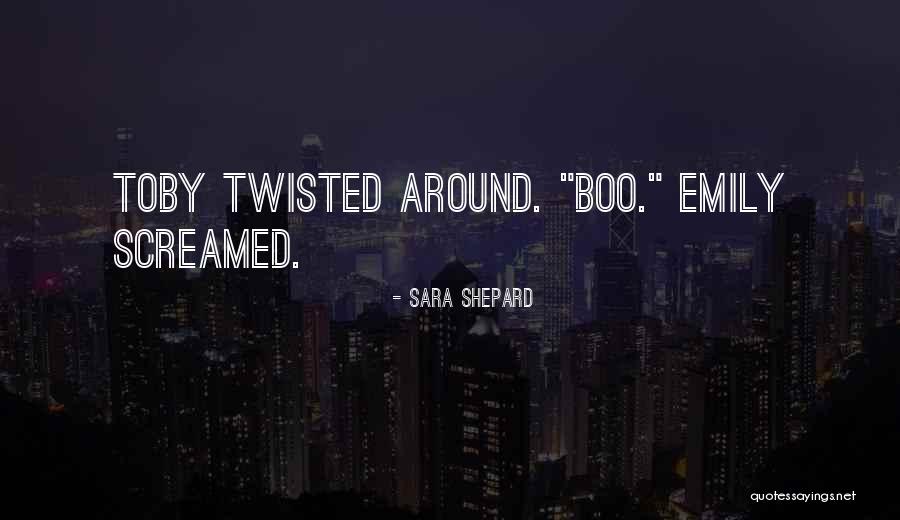 Funny Twisted Quotes By Sara Shepard