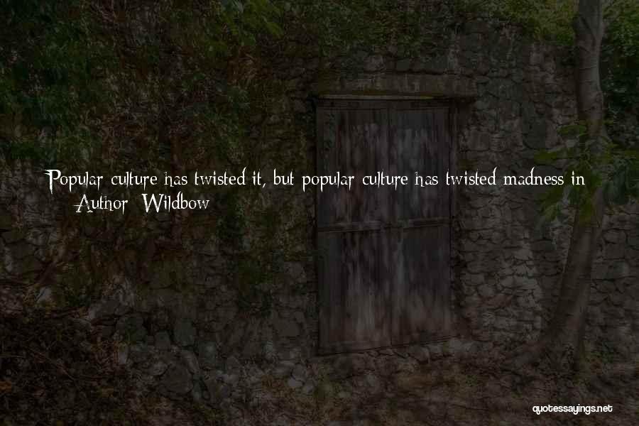 Funny Twisted Quotes By Wildbow