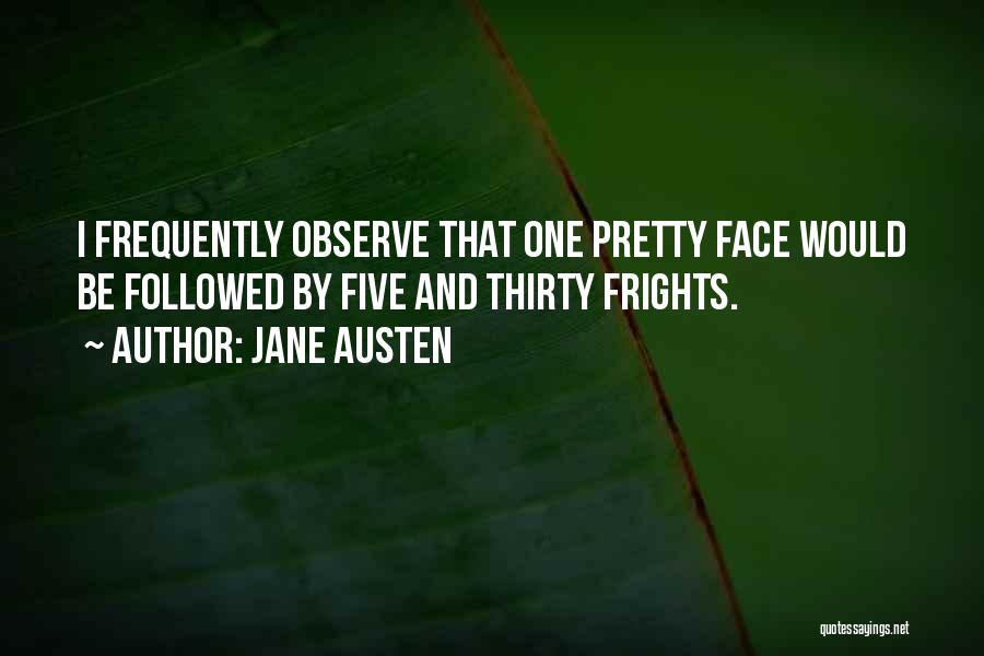 Funny Ugly Face Quotes By Jane Austen