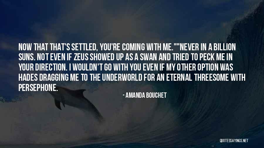 Funny Underworld Quotes By Amanda Bouchet