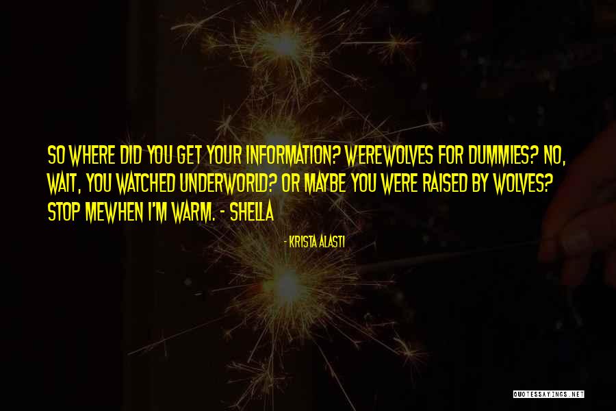 Funny Underworld Quotes By Krista Alasti Funny Underworld Quotes By Krista Alasti