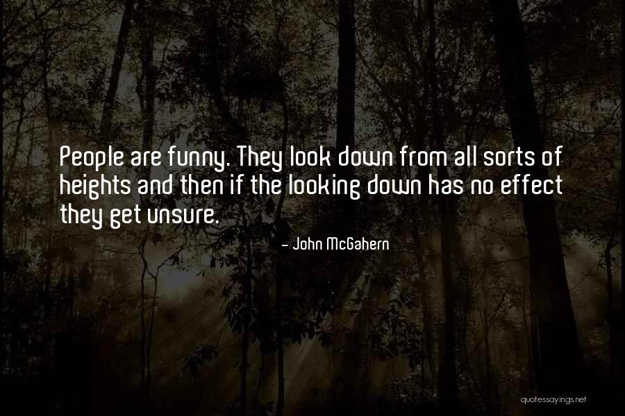 Funny Unsure Quotes By John McGahern