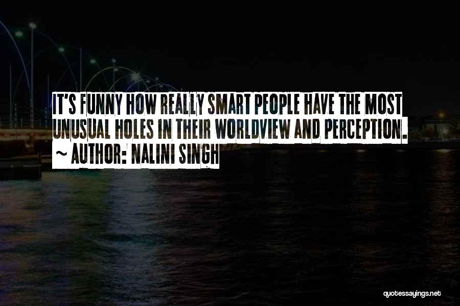 Funny Unusual Quotes By Nalini Singh