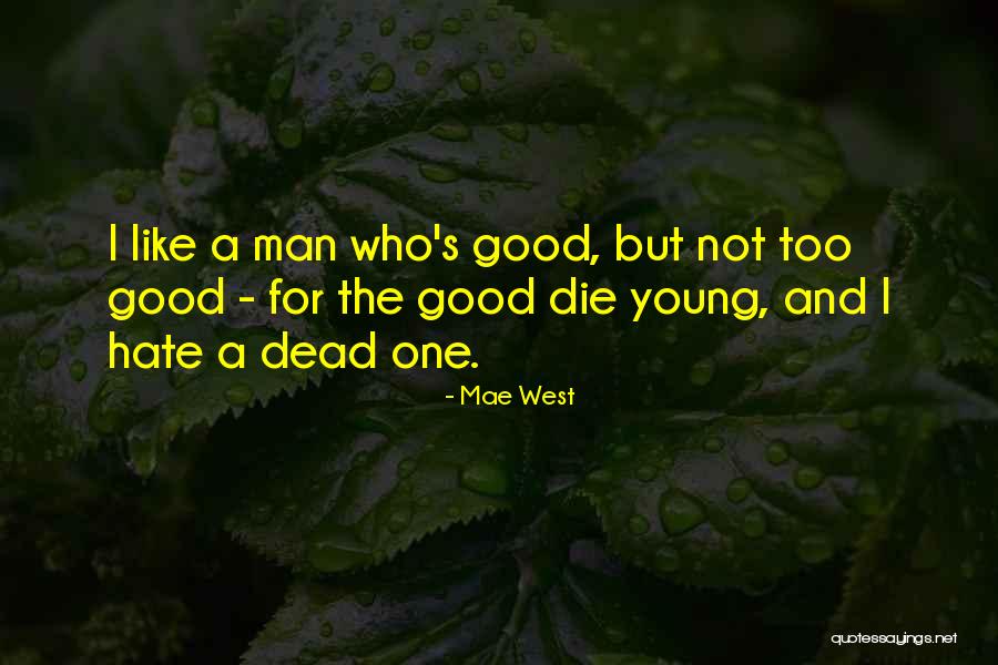 Funny Upbuilding Quotes By Mae West Funny Upbuilding Quotes By Mae West