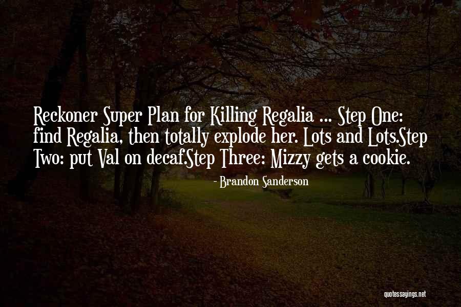 Funny Val Quotes By Brandon Sanderson Funny Val Quotes By Brandon Sanderson