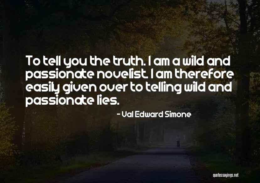 Funny Val Quotes By Val Edward Simone Funny Val Quotes By Val Edward Simone
