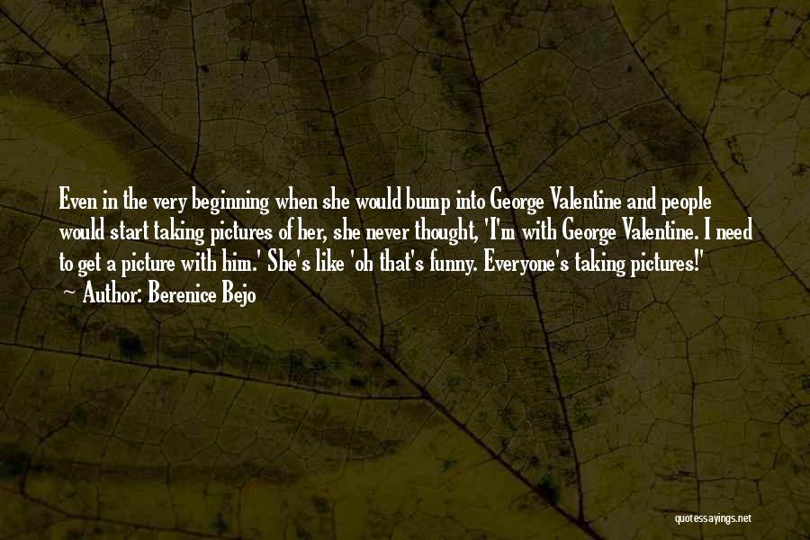 Funny Valentine Quotes By Berenice Bejo