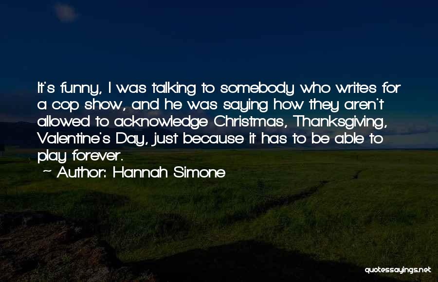 Funny Valentine Quotes By Hannah Simone